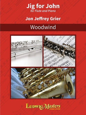 Jig for John: Flute Book by Grier, Jon Jeffrey