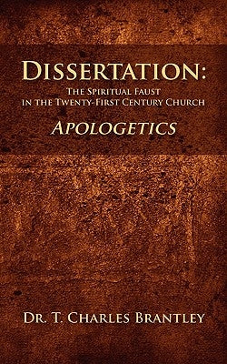 Dissertation: The Spiritual Faust in the Twenty-First Century Church by Brantley, Charles T.