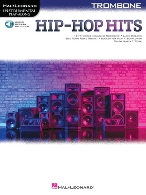 Hip-Hop Hits for Trombone Play-Along with Online Audio by Hal Leonard Corp