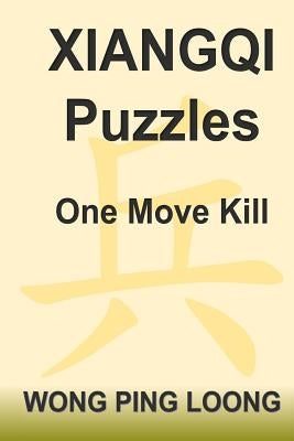 Xiangqi Puzzles One Move Kill by Wong, Ping Loong