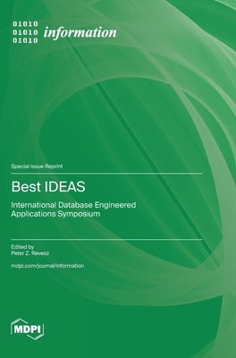 Best IDEAS: International Database Engineered Applications Symposium by Revesz, Peter Z. Revesz