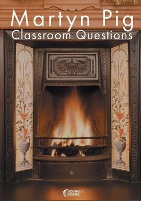 Martyn Pig Classroom Questions by Farrell, Amy
