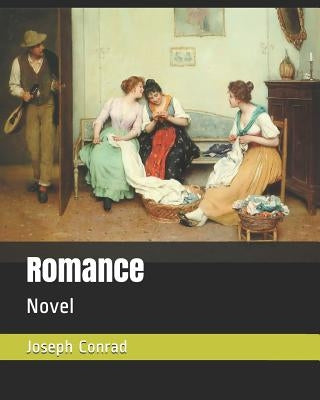 Romance: Novel by Ford, Ford Madox