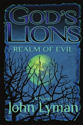 God's Lions - Realm of Evil by Lyman, John Brooks