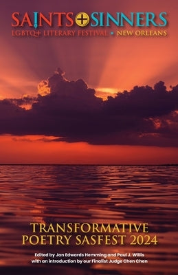 Saints + Sinners 2024: Transformative Poetry by Hemming, Jan Edwards