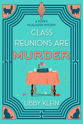Class Reunions Are Murder by Klein, Libby