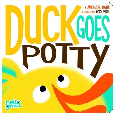 Duck Goes Potty by Dahl, Michael