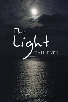 The Light by Pate, Gail