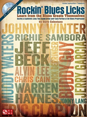 Rockin' Blues Licks: Learn from the Blues Greats Themselves [With CD (Audio)] by Celentano, Dave
