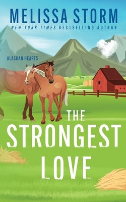 The Strongest Love by Storm, Melissa