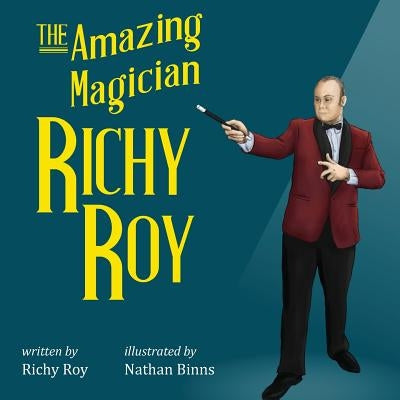 The Amazing Magician Richy Roy by Binns, Nathan
