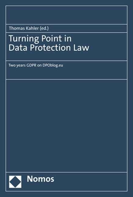 Turning Point in Data Protection Law: Two Years Gdpr on Dpoblog.EU by Kahler, Thomas