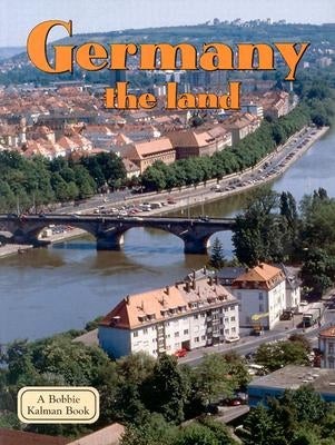 Germany - The Land by Lane, Kathryn
