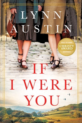 If I Were You: A Novel by Austin, Lynn