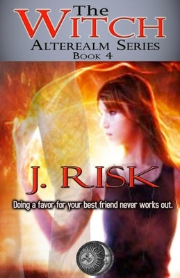 The Witch by Risk, J.