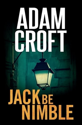 Jack Be Nimble by Croft, Adam