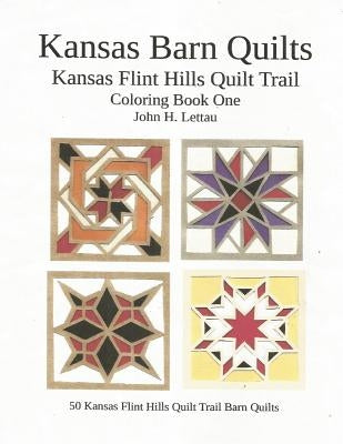 Kansas Barn Quilts Coloring Book One by Lettau, John H.