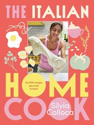 The Italian Home Cook by Colloca, Silvia