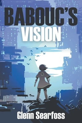 Babouc's Vision by Searfoss, Glenn