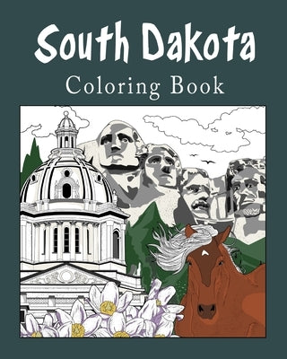South Dakota Coloring Book: Adult Painting on USA States Landmarks and Iconic, Stress Relief Activity Books by Paperland