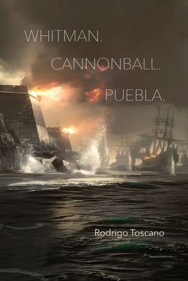 Whitman. Cannonball. Puebla. by Toscano, Rodrigo