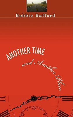 Another Time and Another Place by Bafford, Bobbie