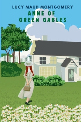 ANNE OF GREEN GABLES (with author biography) by Montgomery, Lucy Maud