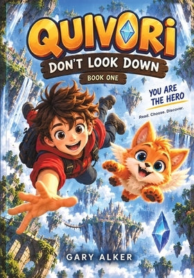 Quivori: Don't Look Down by Alker, Gary
