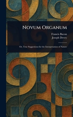 Novum Organum by Bacon, Francis
