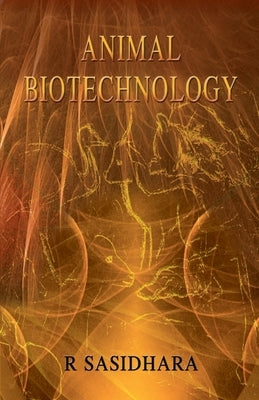 Animal Biotechnology by Sasidhara, R.