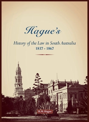 Hague's History of the Law, 1837-1867 by Hague, Ralph Meyrick
