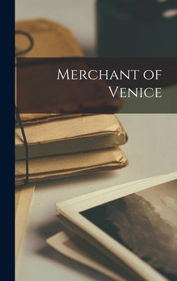Merchant of Venice by Anonymous