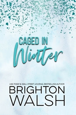 Caged in Winter by Walsh, Brighton