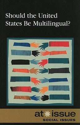 Should the United States Be Multilingual? by Francis, Amy