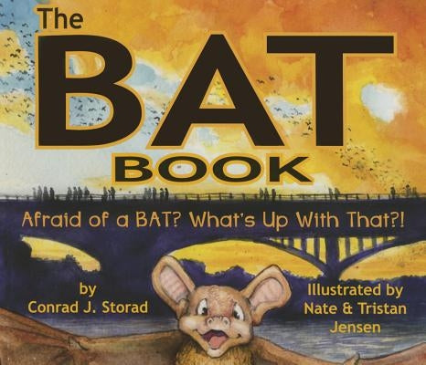 The Bat Book by Storad, Conrad J.