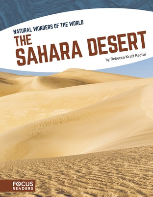 The Sahara Desert by Kraft Rector, Rebecca
