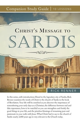 Christ's Message to Sardis Study Guide by Renner, Rick