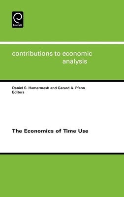 The Economics of Time Use by Hamermesh, Daniel S.