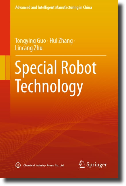 Special Robot Technology by Guo, Tongying