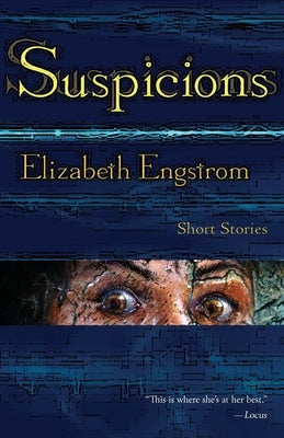 Suspicions by Engstrom, Elizabeth