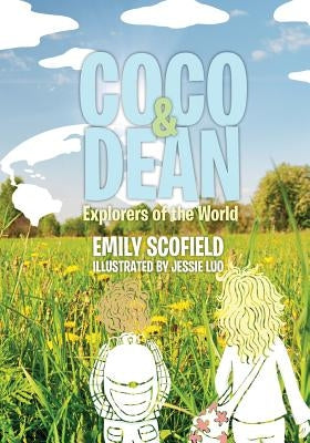 Coco and Dean: Explorers of the World by Scofield, Emily
