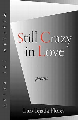 Still Crazy in Love by Tejada-Flores, Lito