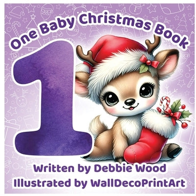 One Baby Christmas by Wood, Debbie