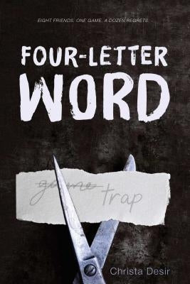 Four-Letter Word by Desir, Christa
