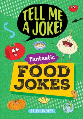 Fantastic Food Jokes by Lindley, Sally
