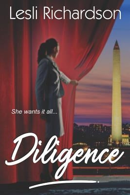 Diligence by Richardson, Lesli