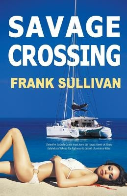 Savage Crossing by Sullivan, Frank