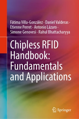 Chipless RFID Handbook: Fundamentals and Applications by Villa-González, Fátima