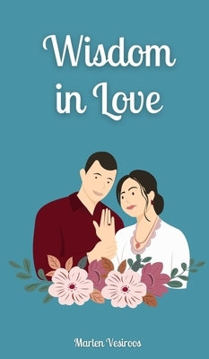 Wisdom in Love by Vesiroos, Marlen
