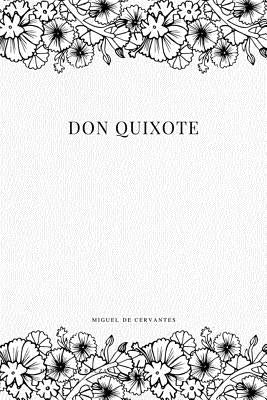 Don Quixote by Cervantes, Miguel De